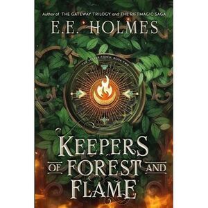 Keepers of Forest and Flame -- Holmes